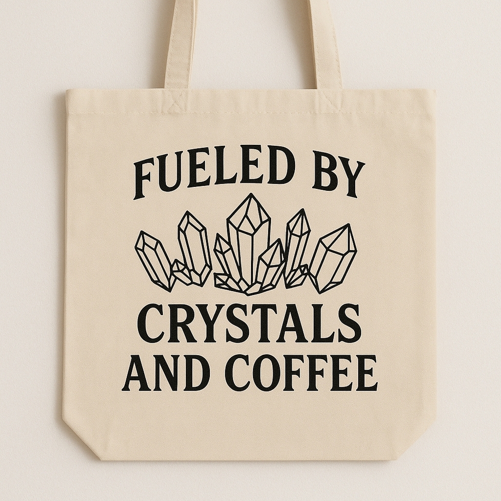 Fueled By Crystals And Coffee Custom Canvas Tote Bag
